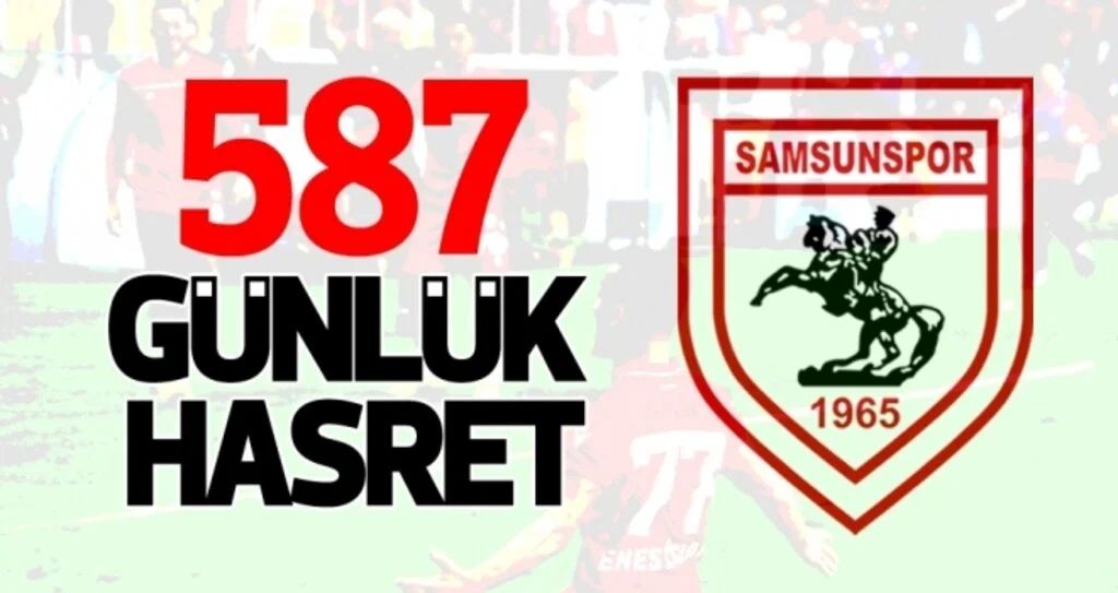 Samsunspor Haberleri | 587 günlük hasret son buldu