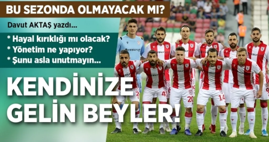 Samsunspor Haberleri | Kendinize Gelin Beyler