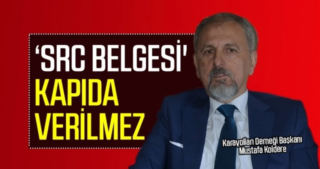 'SRC Belgesi' kapıda verilmez