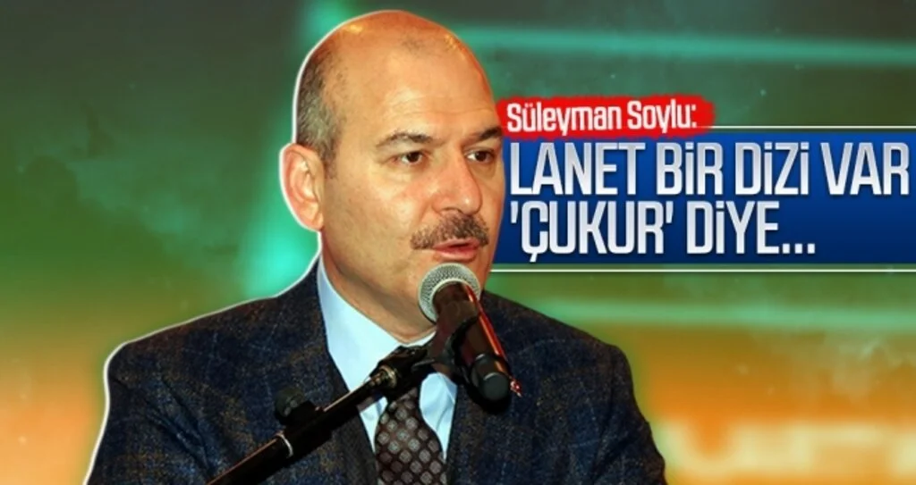 Süleyman Soylu: Lanet bir dizi var 'Çukur' diye...