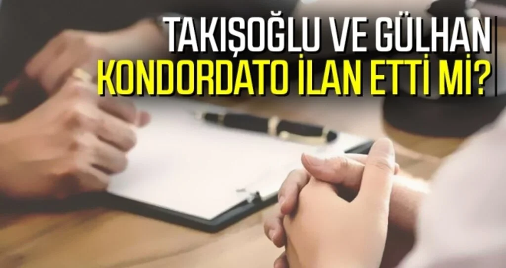 Takışoğlu ve Gülhan kondordato ilan etti mi?