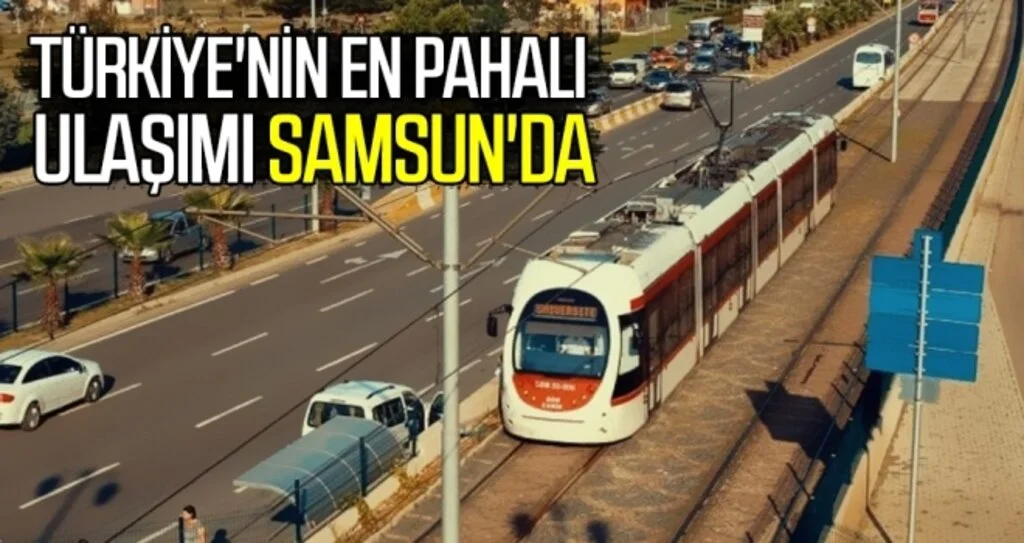 Türkiye'nin en pahalı ulaşımı Samsun'da