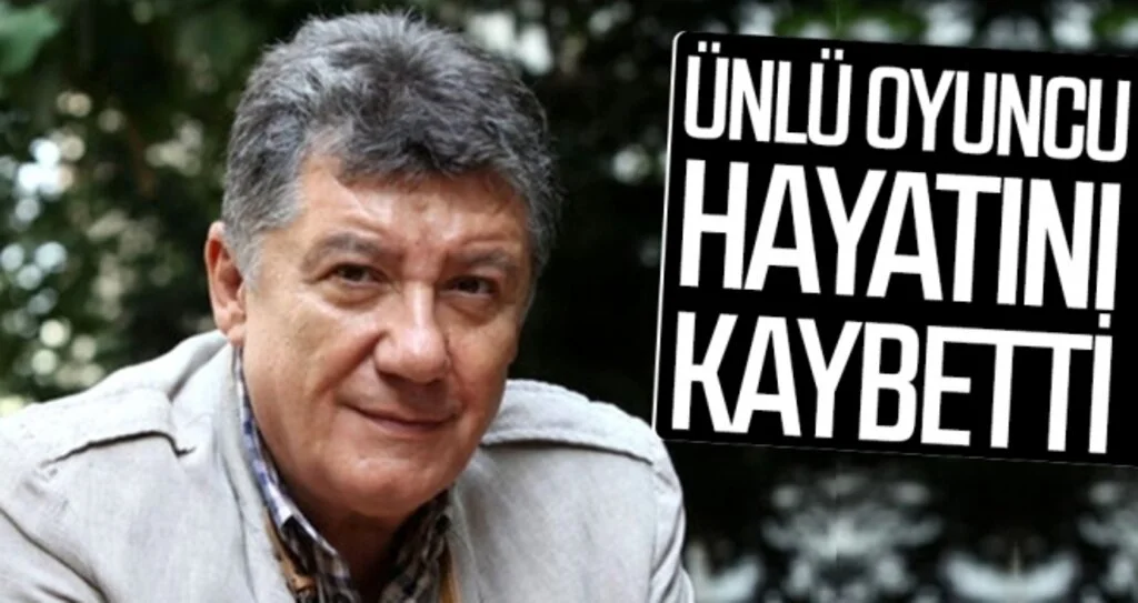 Ünlü oyuncu Tarık Ünlüoğlu hayatını kaybetti
