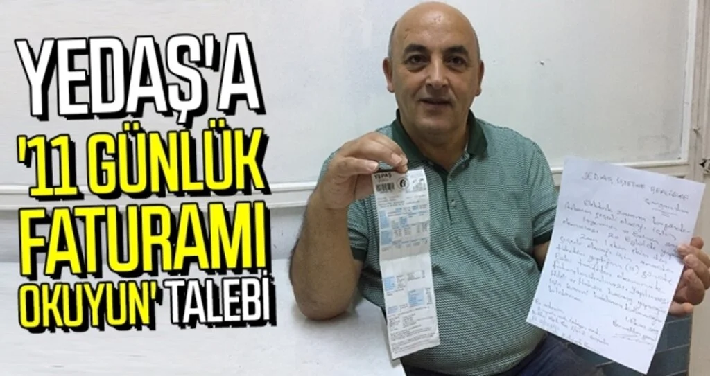 YEDAŞ'a '11 günlük faturamı okuyun' talebi