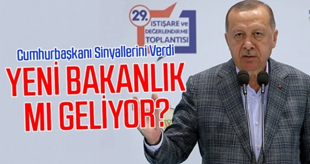 Yeni bakanlık mı geliyor?