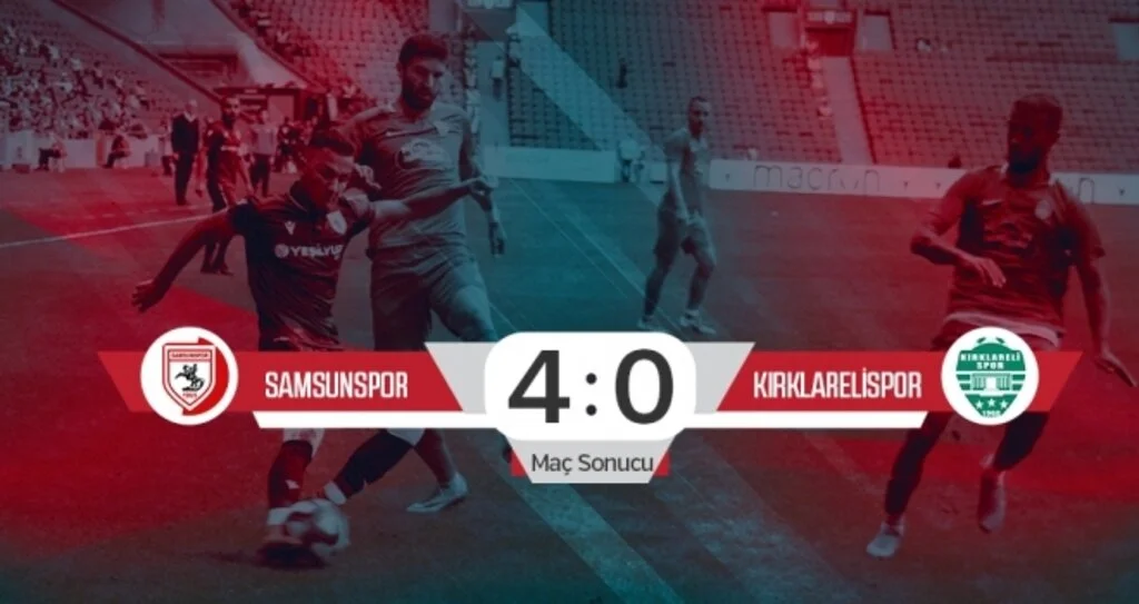 Yılport Samsunspor: 4 Kırklarelispor: 0 (Maç sonucu)