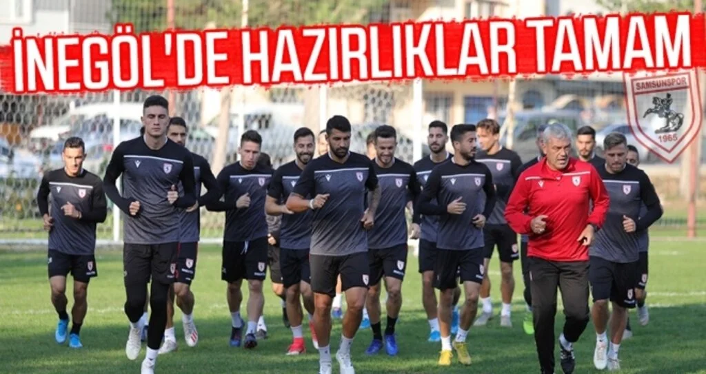Yılport Samsunspor İnegöl'de Hazırlıklarını Tamamladı