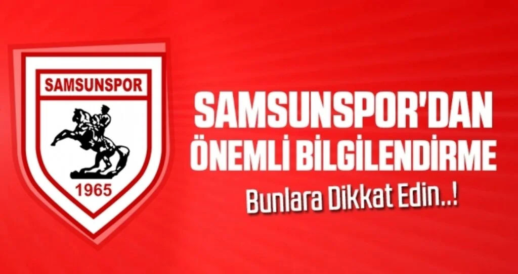 Yılport Samsunspor'dan Önemli Bilgilendirme