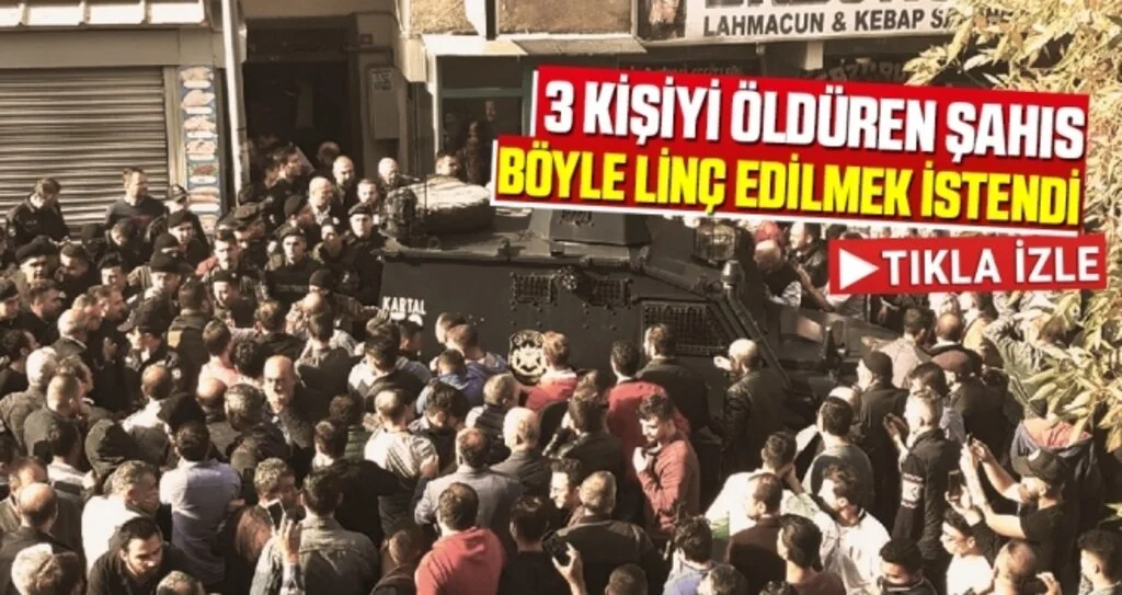 3 Kişiyi Öldüren Şahıs Böyle Linç Edilmek İstendi