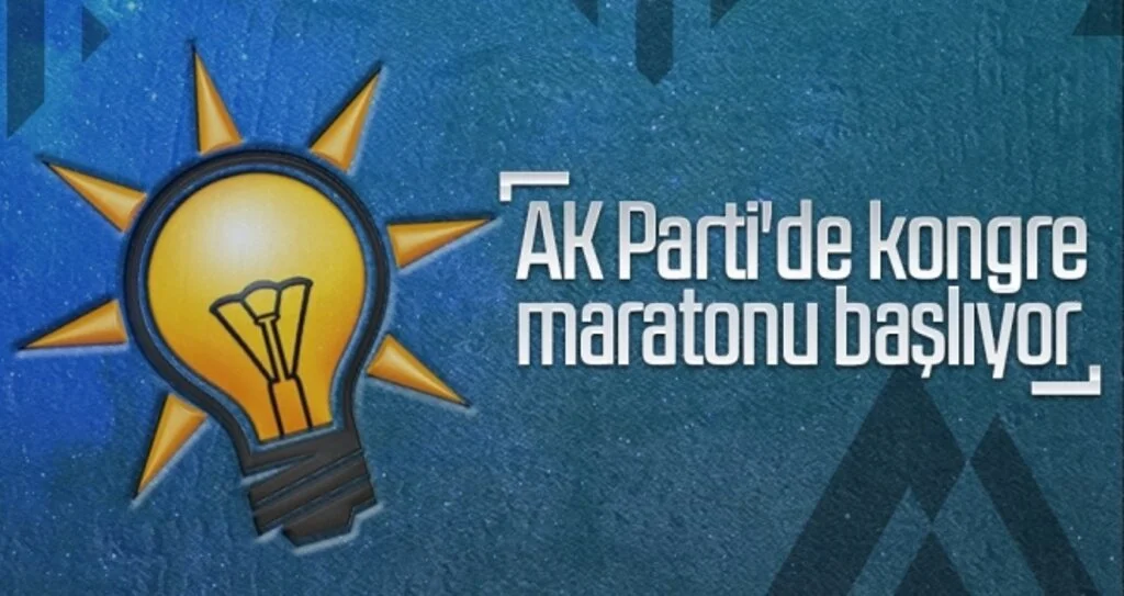 AK Parti'de kongre maratonu başlıyor