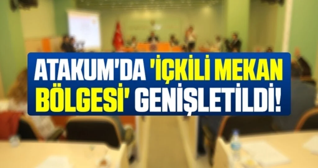 Atakum'da 'içkili mekan bölgesi' genişletildi 