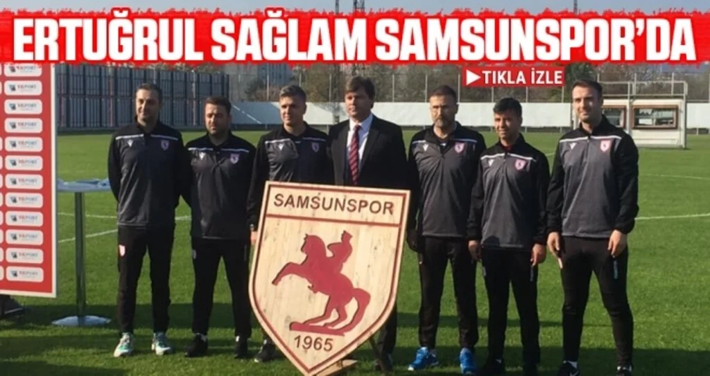 Ertuğrul Sağlam Samsunspor'da