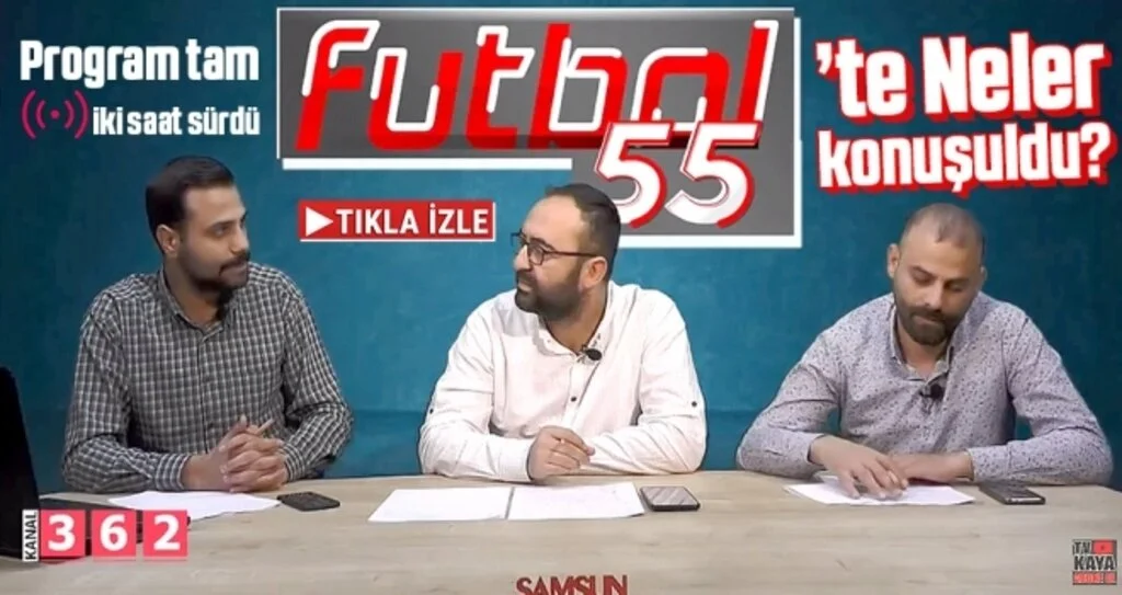 Futbol55'te Neler Konuşuldu? Program Tam İki Saat Sürdü