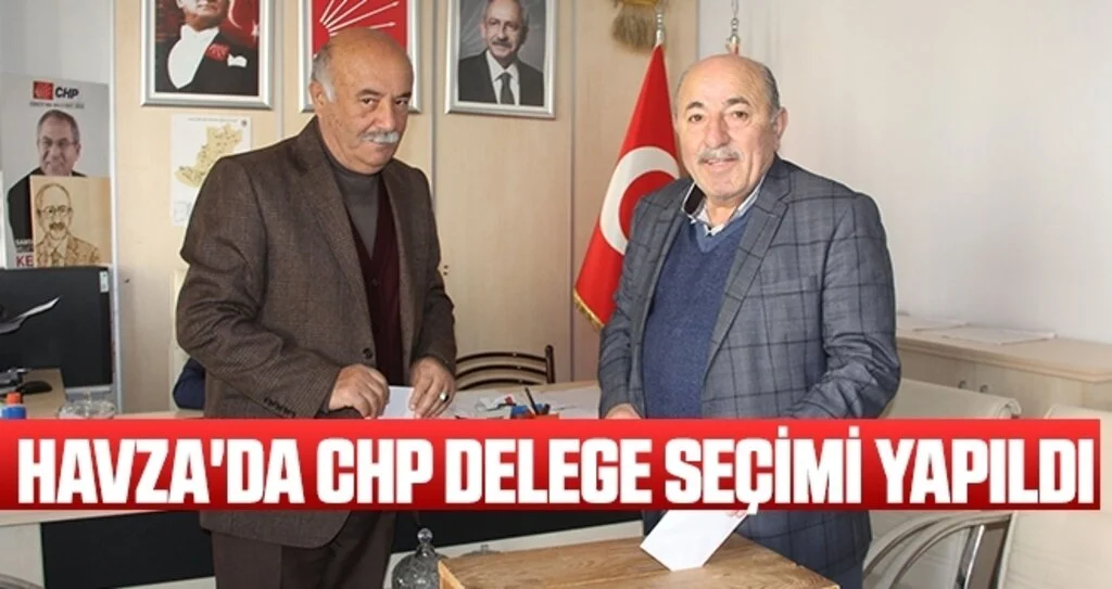 Havza'da CHP delege seçimi yapıldı