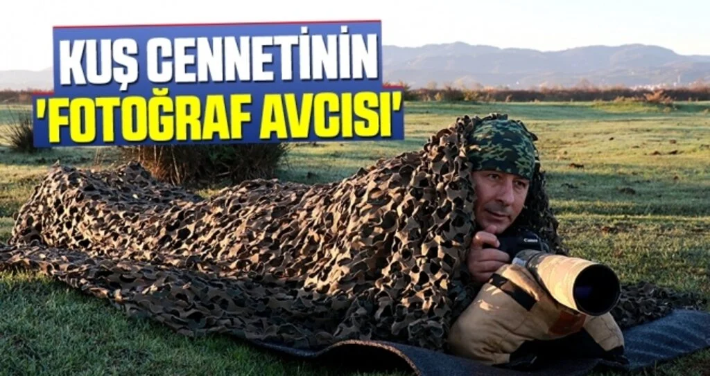 Kuş Cennetinin 'Fotoğraf Avcısı'