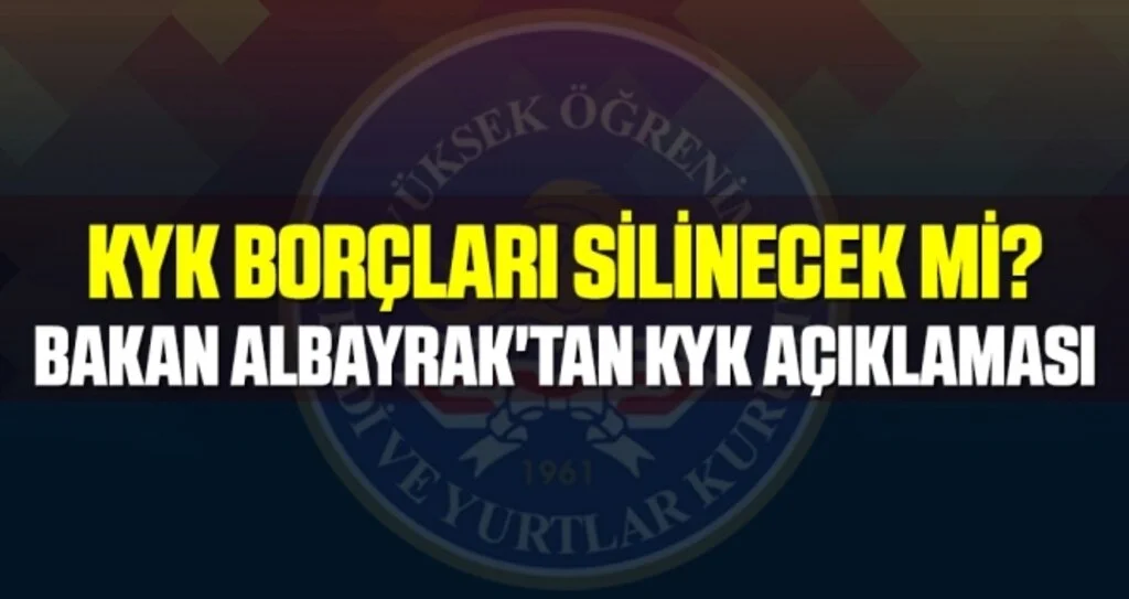 KYK borçları silinecek mi? Bakan Albayrak'tan KYK açıklaması