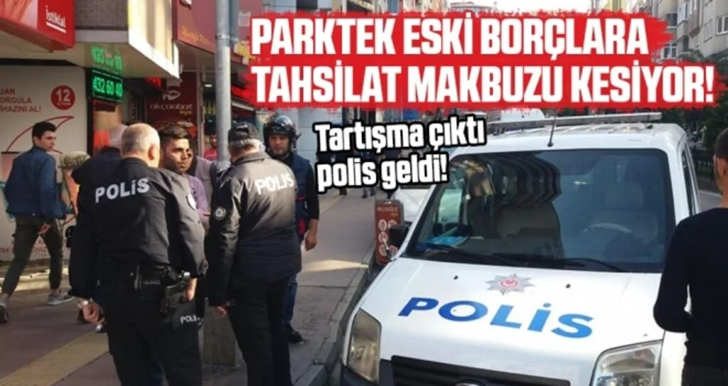 PARKTEK eski borçlara tahsilat makbuzu kesiyor