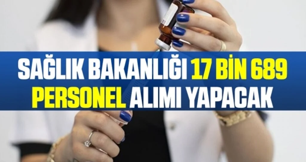 Sağlık Bakanlığı 17 bin 689 personel alımı yapacak