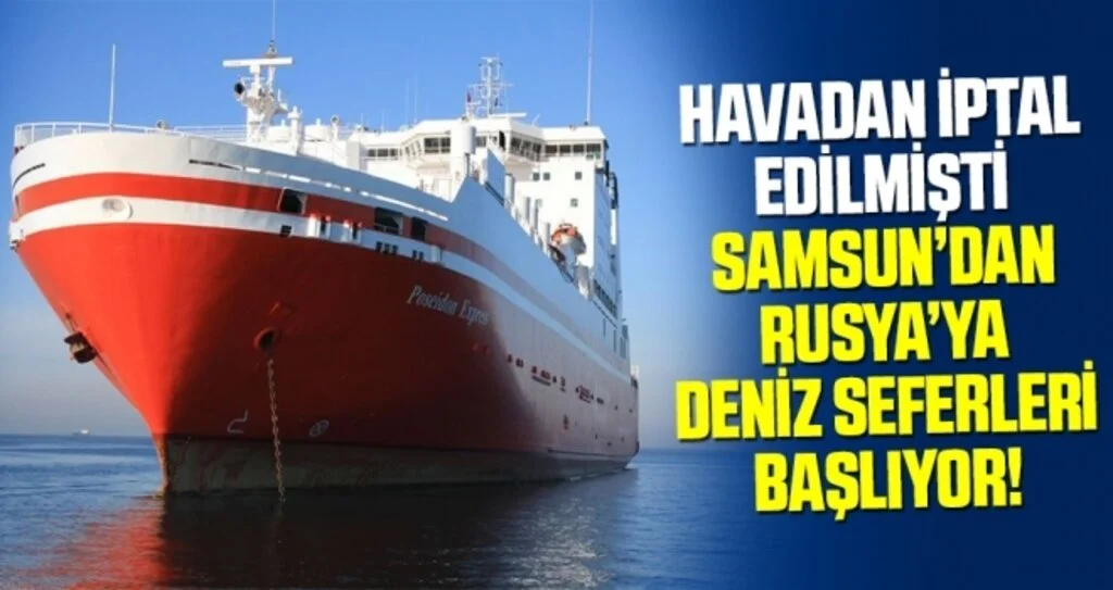 Samsun-Novorossiysk arası denizden yolcu taşınacak
