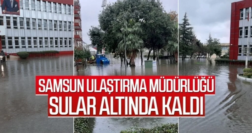 Samsun Ulaştırma Müdürlüğü Sular Altında Kaldı
