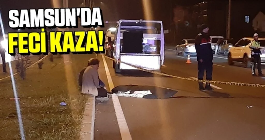 Samsun'da Feci Kaza: 1 Ölü