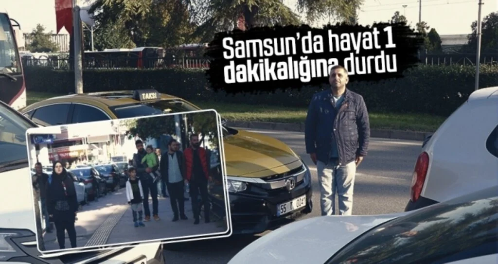 Samsun’da hayat 1 dakikalığına durdu