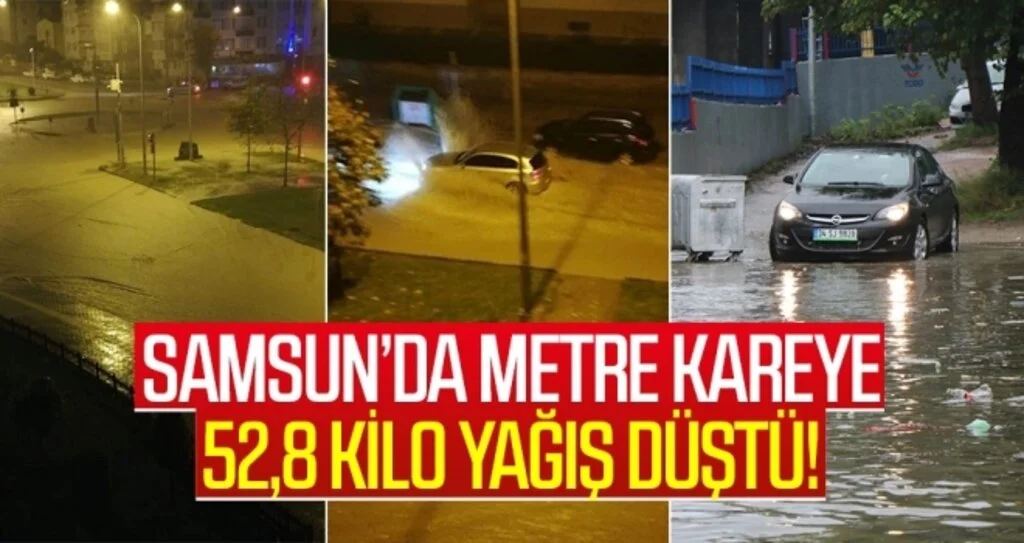 Samsun’da metre kareye 52,8 kilo yağış düştü