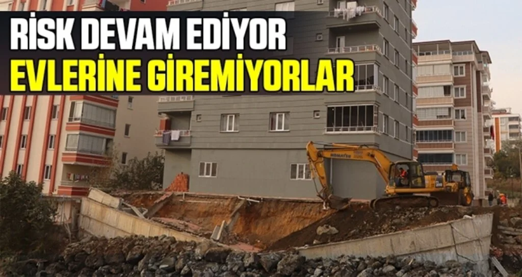 Samsun'da Risk devam ediyor, evlerine giremiyorlar