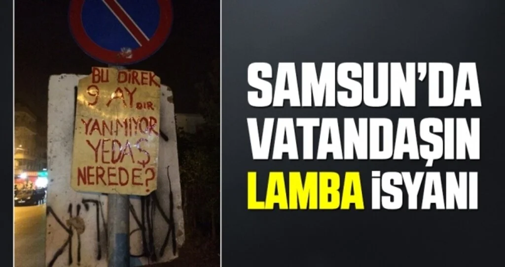 Samsun'da Vatandaşın lamba isyanı 