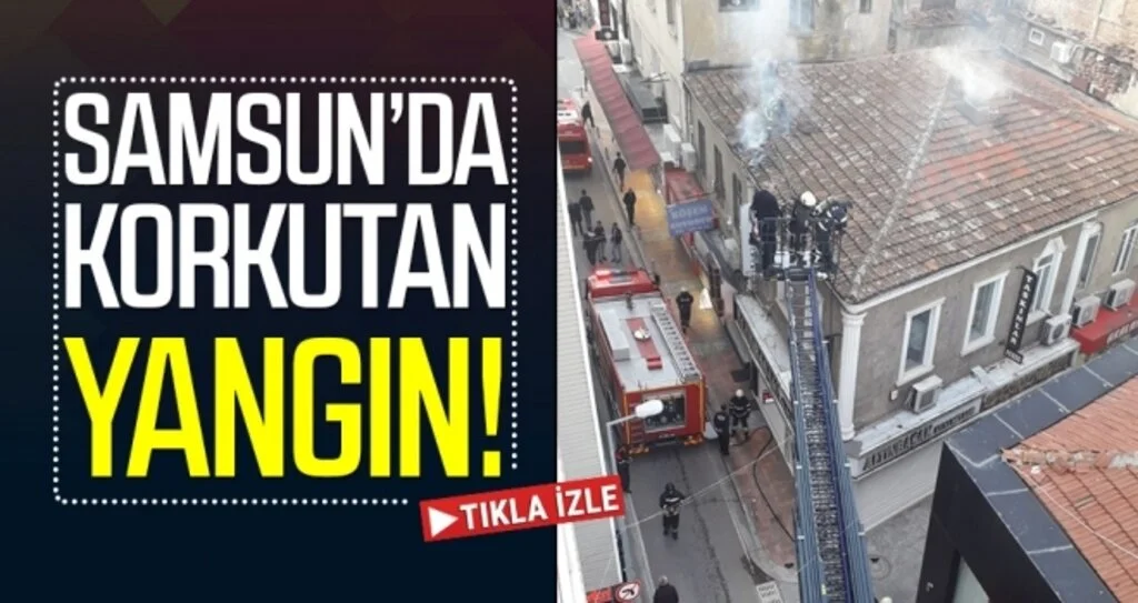 Samsun'da Yangın Paniği