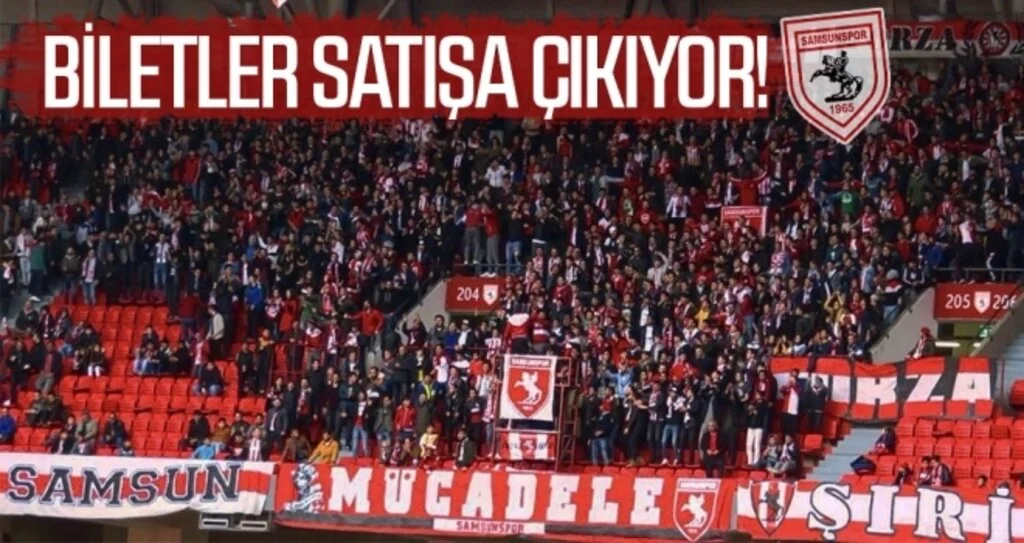 Samsunspor Haberleri | Biletler satışa çıkıyor!