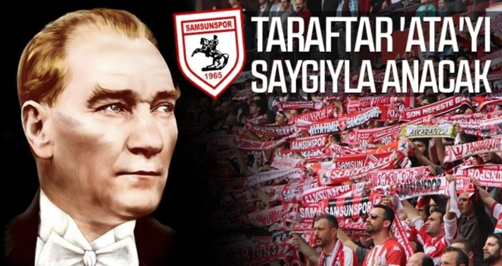 Samsunspor Haberleri | Taraftar 'Ata'yı Saygıyla Anacak