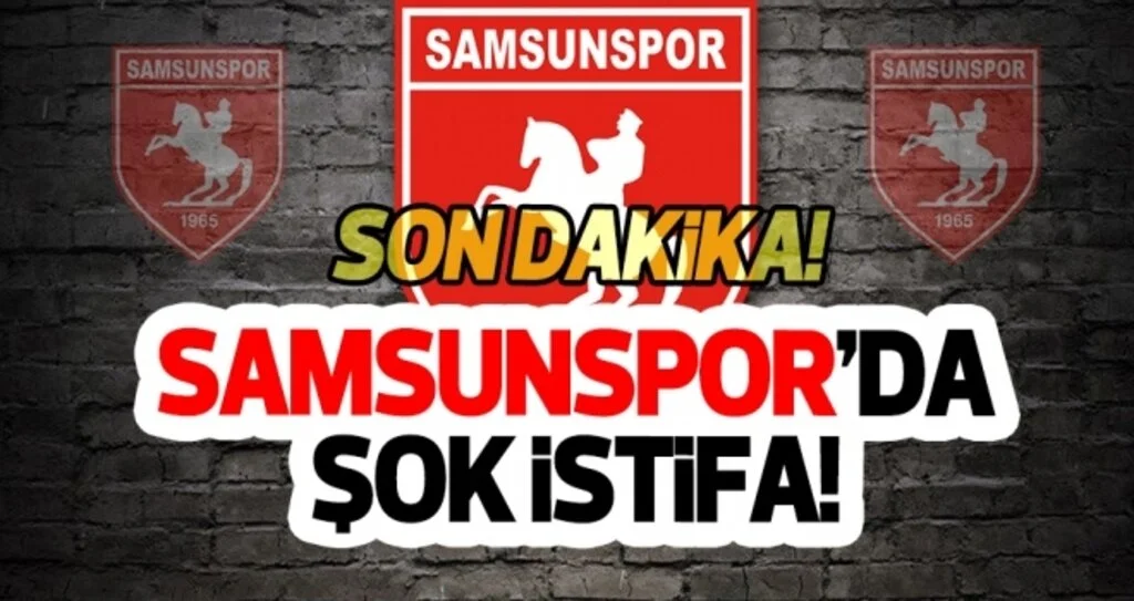 Samsunspor'da şok istifa!