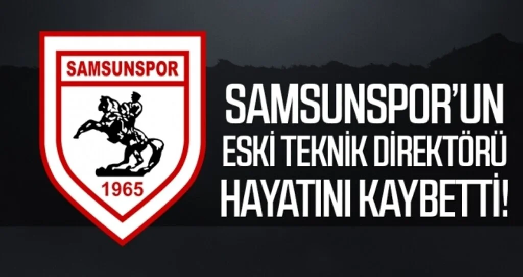 Samsunspor'un eski hocası Gökdel vefat etti