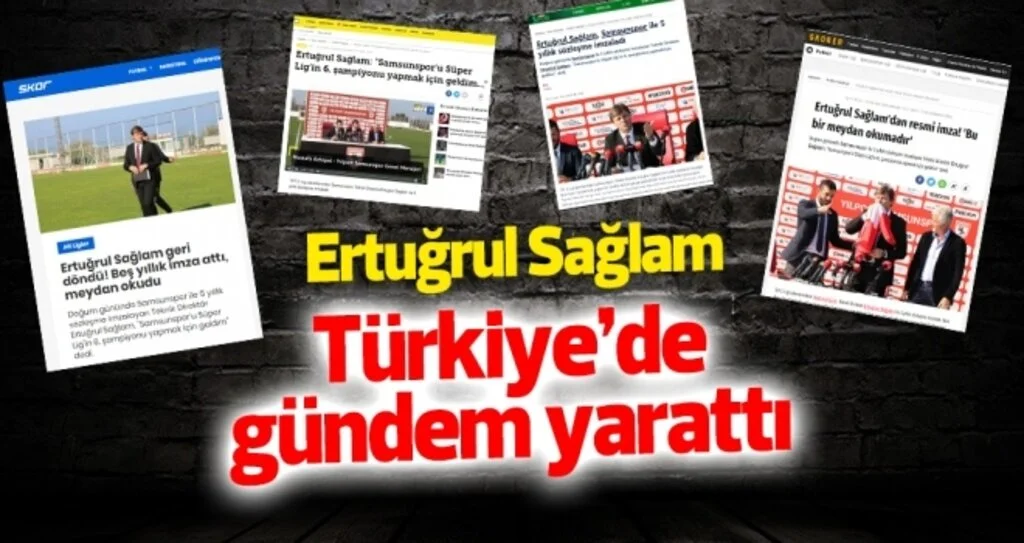 Samsunspor'un Sağlam ile anlaşması Türkiye'de gündem oldu