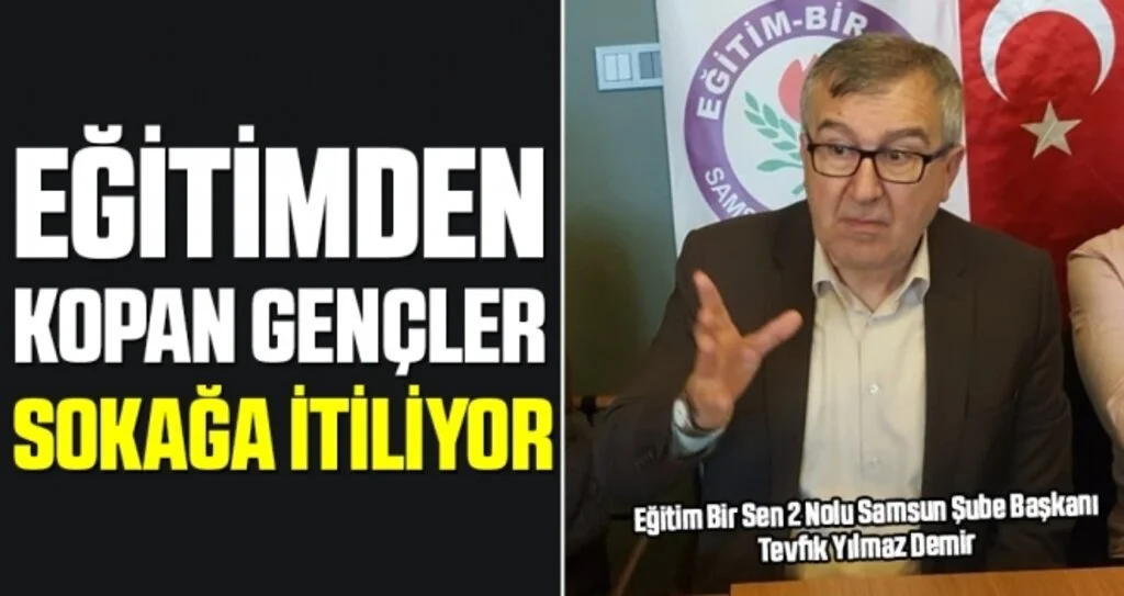 Tevfik Yılmaz Demir,: Eğitimden kopan  gençler sokağa itiliyor  