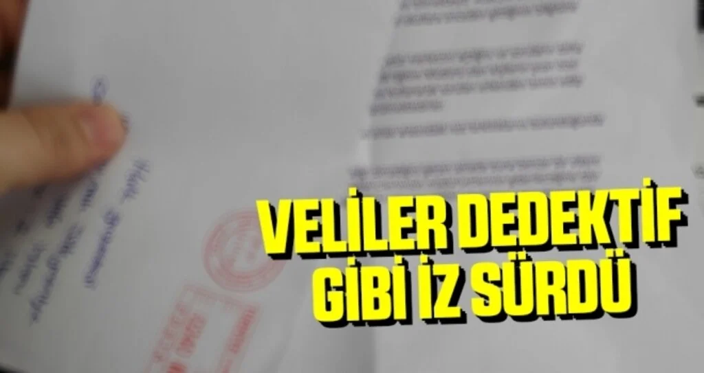 Veliler Dedektif Gibi İz Sürdü