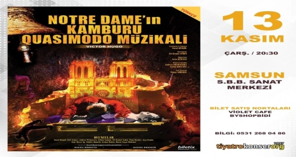 Victor Hugo’nun Ölümsüz Eseri; "Notre Dame - Quasimodo Musical" Samsun'da!