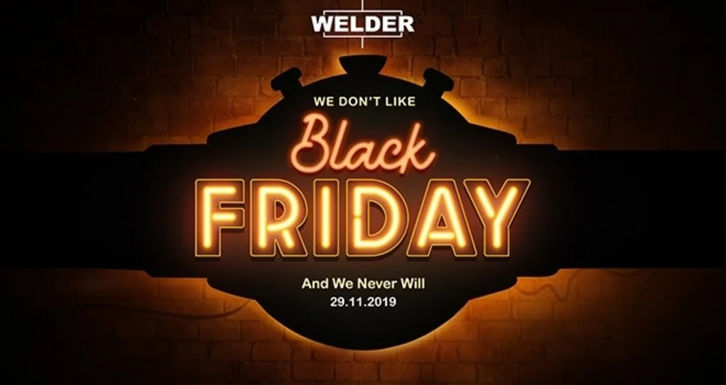 Welder'den Black Friday Duruşu