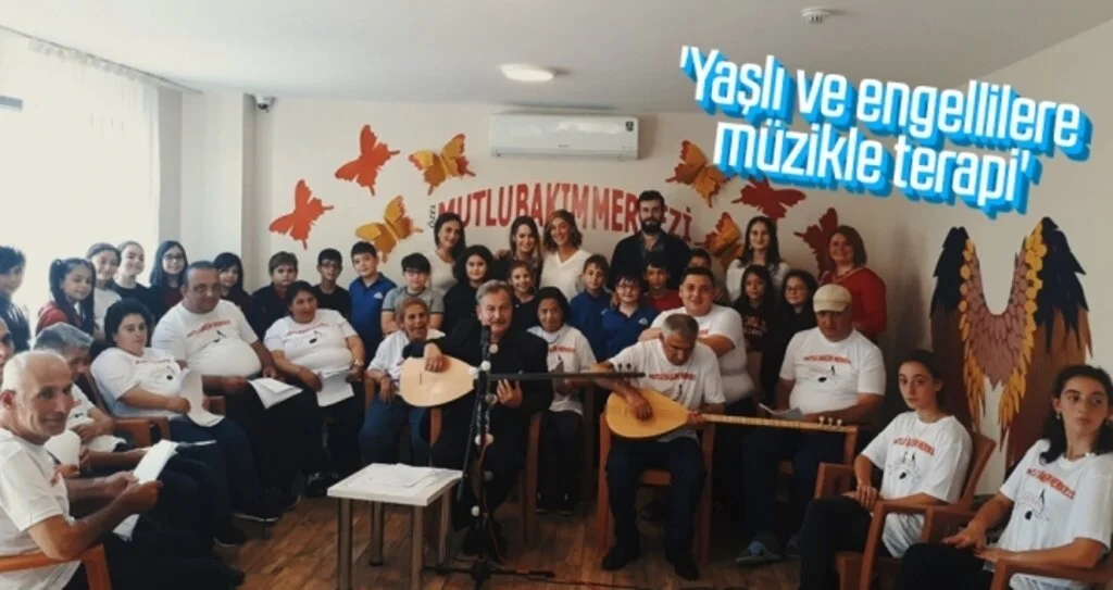 'Yaşlı ve engellilere müzikle terapi'