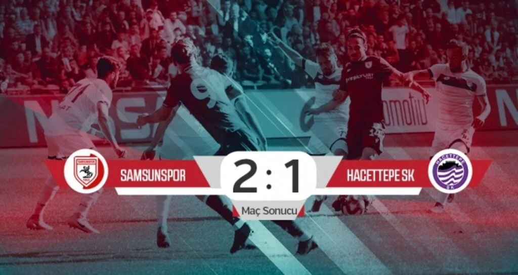 Yılport Samsunspor:2  Hacettepespor:1 (Maç Sonucu)