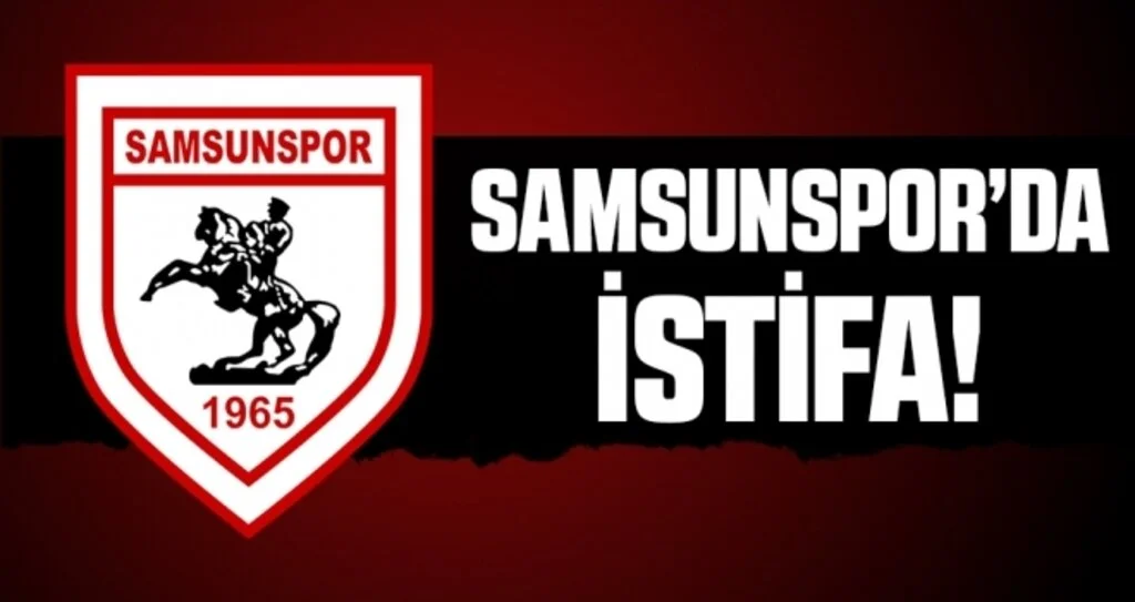 Yılport Samsunspor'da Vural Korkmaz İstifa Etti!