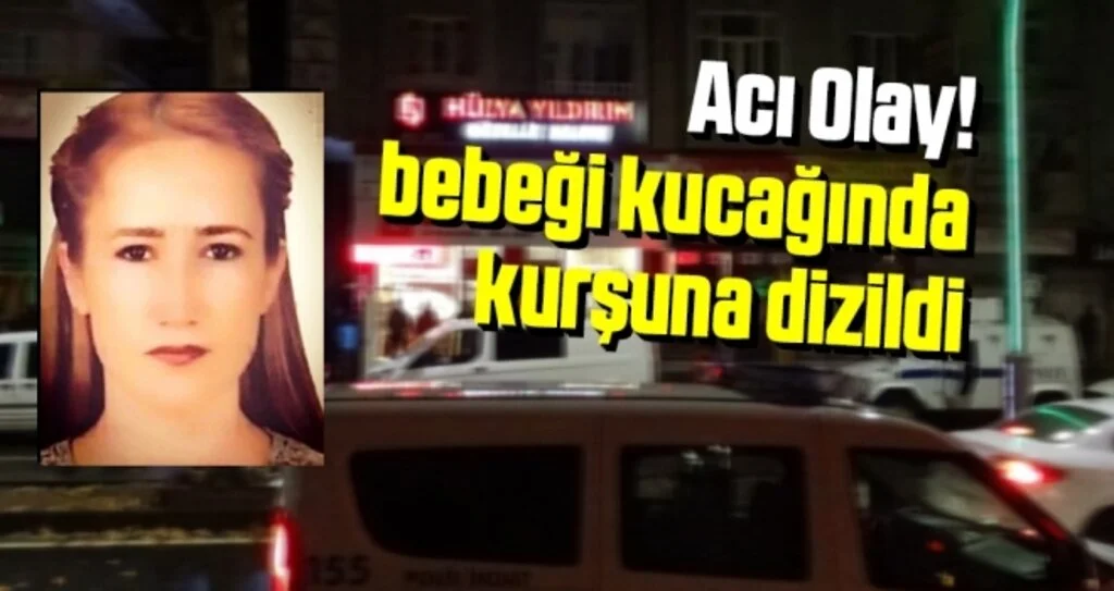 Acı Olay! bebeği kucağında kurşuna dizildi