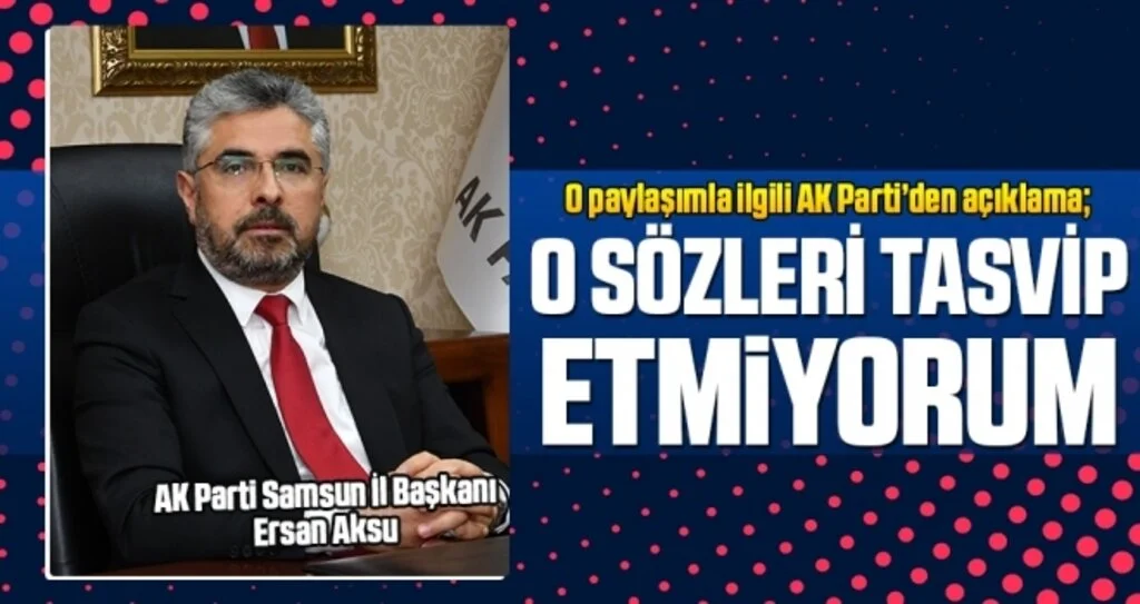 AK Parti: O Sözleri Tasvip Etmiyorum