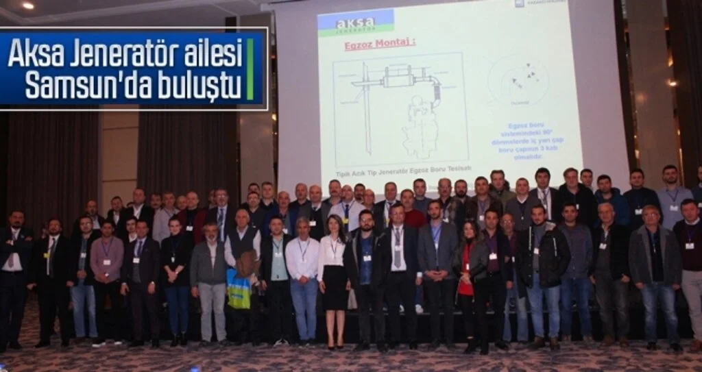 Aksa Jeneratör ailesi Samsun'da buluştu