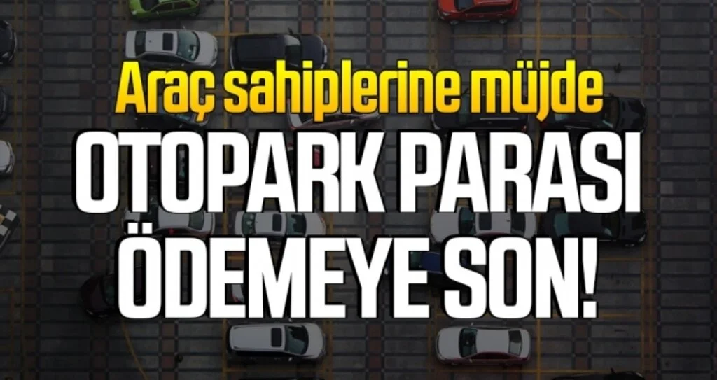 Artık Aracınız Otoparka Çekilemeyecek