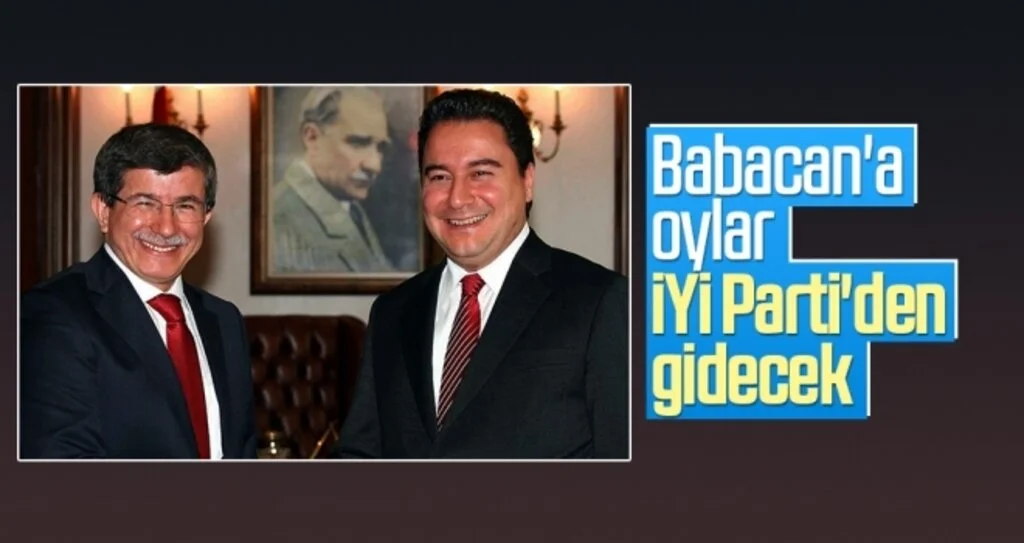 Babacan'a oylar İYİ Parti'den gidecek