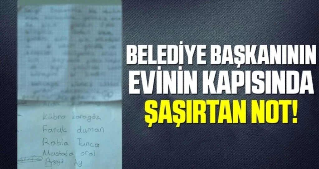 Belediye başkanının evinin kapısında şaşırtan not