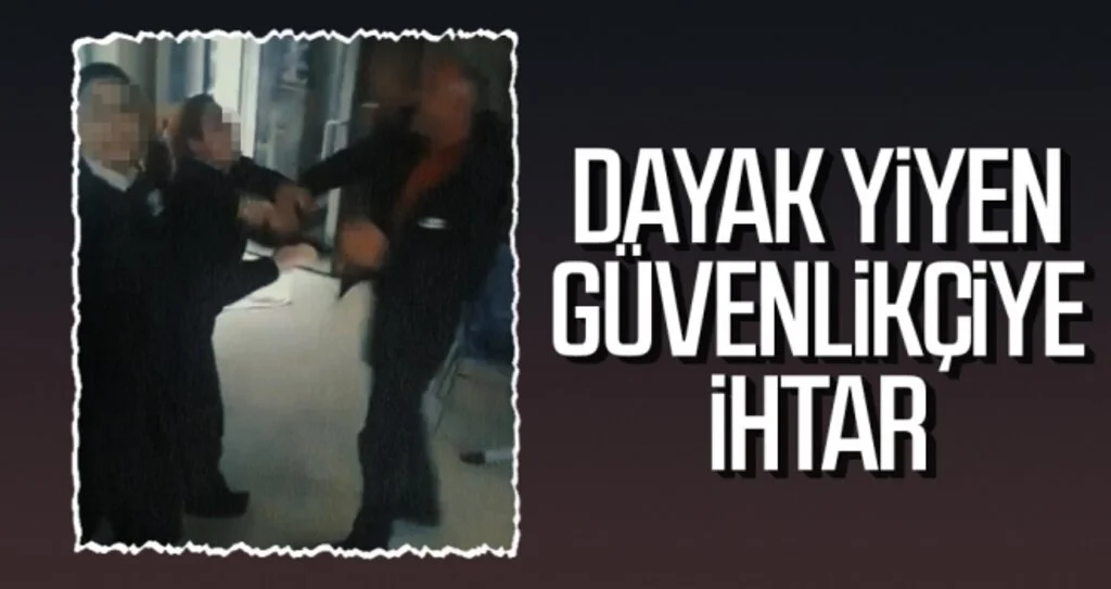 Dayak yiyen güvenlikçiye ihtar