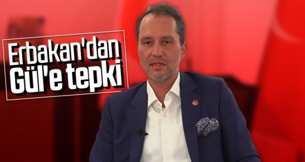 Erbakan'dan Gül'e tepki